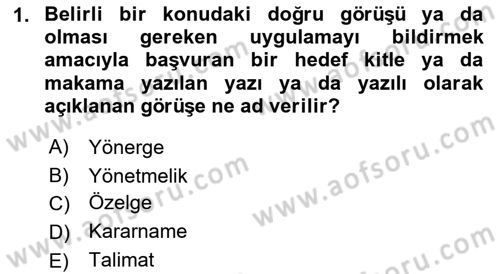 Sosyal Hizmet Mevzuatı Dersi 2021 - 2022 Yılı Yaz Okulu Sınav Soruları 1. Soru
