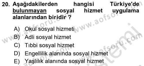 Sosyal Hizmet Mevzuatı Dersi 2021 - 2022 Yılı Yaz Okulu Sınav Soruları 20. Soru