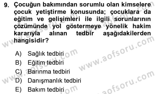 Sosyal Hizmet Mevzuatı Dersi 2021 - 2022 Yılı Yaz Okulu Sınav Soruları 9. Soru