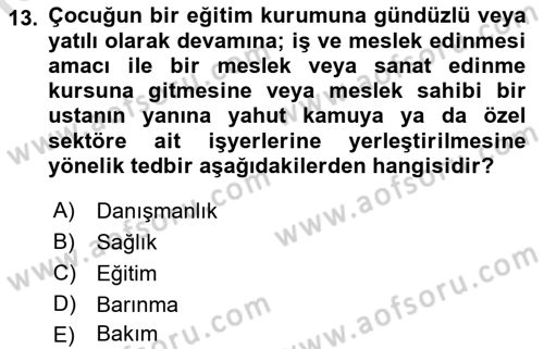 Sosyal Hizmet Mevzuatı Dersi 2022 - 2023 Yılı Yaz Okulu Sınav Soruları 13. Soru