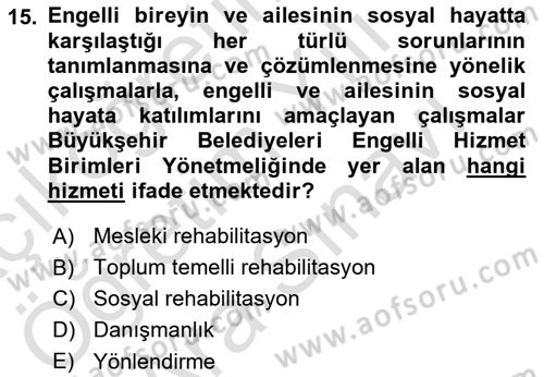 Sosyal Hizmet Mevzuatı Dersi 2023 - 2024 Yılı (Vize) Ara Sınav Soruları 15. Soru