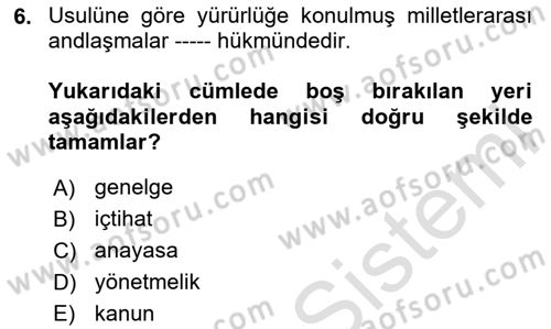 Sosyal Hizmet Mevzuatı Dersi 2023 - 2024 Yılı (Vize) Ara Sınav Soruları 6. Soru