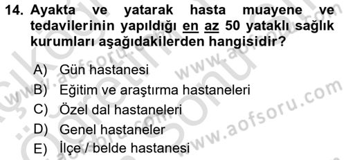 Sosyal Hizmet Mevzuatı Dersi 2023 - 2024 Yılı (Final) Dönem Sonu Sınav Soruları 14. Soru