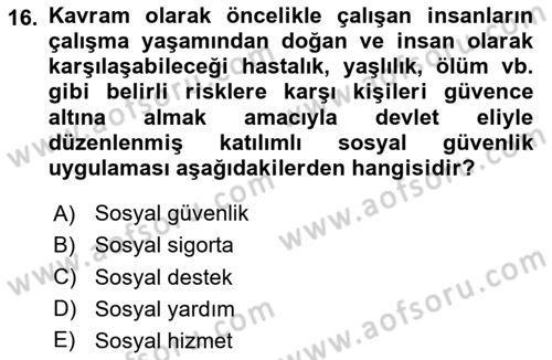 Sosyal Hizmet Mevzuatı Dersi 2023 - 2024 Yılı (Final) Dönem Sonu Sınav Soruları 16. Soru