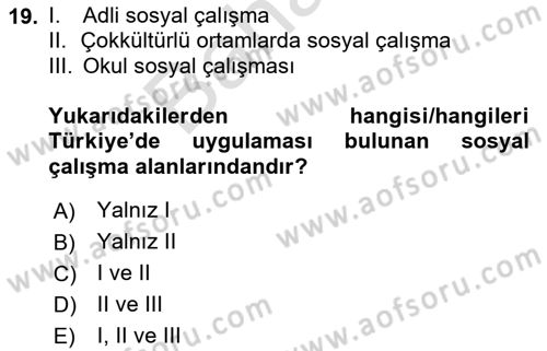 Sosyal Hizmet Mevzuatı Dersi 2023 - 2024 Yılı (Final) Dönem Sonu Sınav Soruları 19. Soru