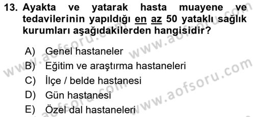 Sosyal Hizmet Mevzuatı Dersi 2023 - 2024 Yılı Yaz Okulu Sınav Soruları 13. Soru