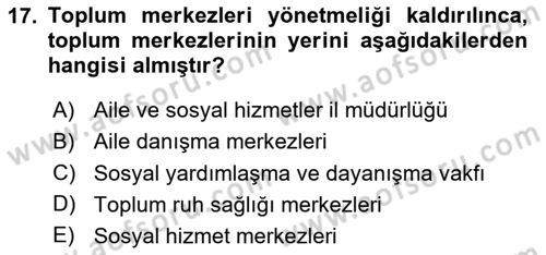 Sosyal Hizmet Mevzuatı Dersi 2023 - 2024 Yılı Yaz Okulu Sınav Soruları 17. Soru