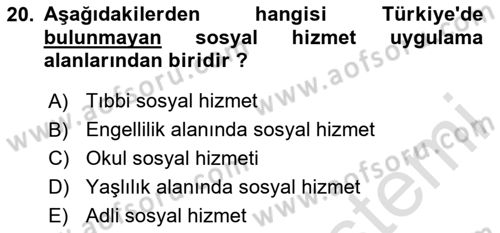 Sosyal Hizmet Mevzuatı Dersi 2023 - 2024 Yılı Yaz Okulu Sınav Soruları 20. Soru