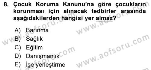 Sosyal Hizmet Mevzuatı Dersi 2024 - 2025 Yılı (Final) Dönem Sonu Sınav Soruları 8. Soru