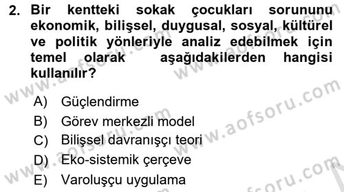 Sosyal Hizmet Kuram Ve Yaklaşımları Dersi 2021 - 2022 Yılı (Vize) Ara Sınav Soruları 2. Soru