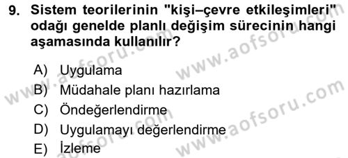 Sosyal Hizmet Kuram Ve Yaklaşımları Dersi 2021 - 2022 Yılı (Vize) Ara Sınav Soruları 9. Soru