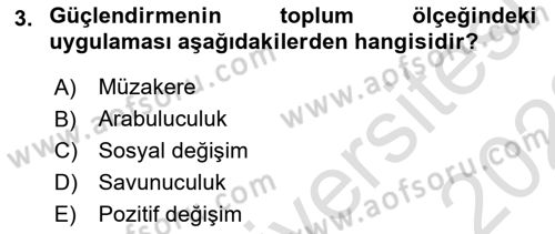 Sosyal Hizmet Kuram Ve Yaklaşımları Dersi 2021 - 2022 Yılı (Final) Dönem Sonu Sınav Soruları 3. Soru