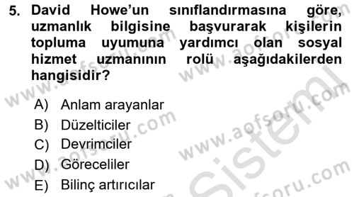 Sosyal Hizmet Kuram Ve Yaklaşımları Dersi Ara Sınavı Deneme Sınav Soruları 5. Soru