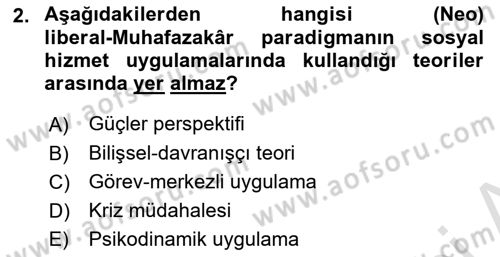 Sosyal Hizmet Kuram Ve Yaklaşımları Dersi 2022 - 2023 Yılı (Final) Dönem Sonu Sınav Soruları 2. Soru