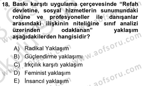 Sosyal Hizmet Kuram Ve Yaklaşımları Dersi 2022 - 2023 Yılı Yaz Okulu Sınav Soruları 18. Soru