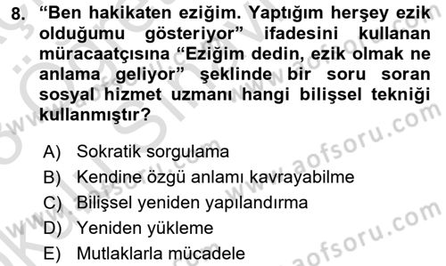Sosyal Hizmet Kuram Ve Yaklaşımları Dersi 2022 - 2023 Yılı Yaz Okulu Sınav Soruları 8. Soru