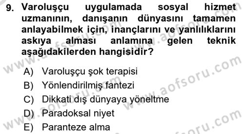 Sosyal Hizmet Kuram Ve Yaklaşımları Dersi 2022 - 2023 Yılı Yaz Okulu Sınav Soruları 9. Soru
