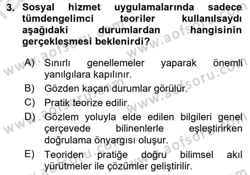 Sosyal Hizmet Kuram Ve Yaklaşımları Dersi 2023 - 2024 Yılı (Vize) Ara Sınav Soruları 3. Soru
