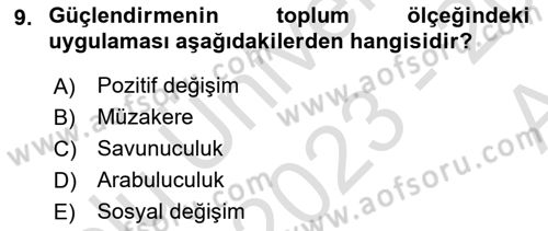 Sosyal Hizmet Kuram Ve Yaklaşımları Dersi 2023 - 2024 Yılı (Vize) Ara Sınavı 9. Soru