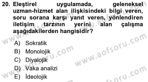 Sosyal Hizmet Kuram Ve Yaklaşımları Dersi 2023 - 2024 Yılı (Final) Dönem Sonu Sınav Soruları 20. Soru