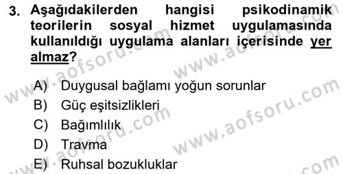 Sosyal Hizmet Kuram Ve Yaklaşımları Dersi 2023 - 2024 Yılı (Final) Dönem Sonu Sınav Soruları 3. Soru