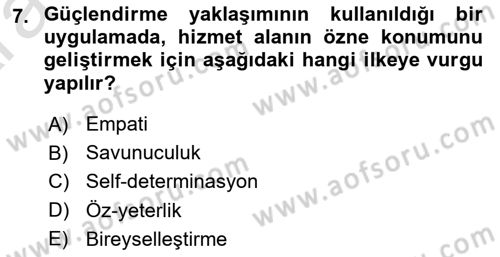 Sosyal Hizmet Kuram Ve Yaklaşımları Dersi 2024 - 2025 Yılı (Vize) Ara Sınav Soruları 7. Soru