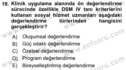 Sosyal Hizmet Kuramları 2 Dersi 2018 - 2019 Yılı (Final) Dönem Sonu Sınav Soruları 19. Soru