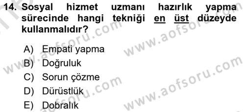 Bireylerle Sosyal Hizmet Dersi 2021 - 2022 Yılı (Vize) Ara Sınav Soruları 14. Soru
