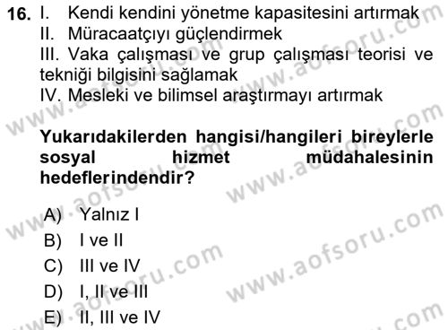 Bireylerle Sosyal Hizmet Dersi 2021 - 2022 Yılı (Vize) Ara Sınav Soruları 16. Soru