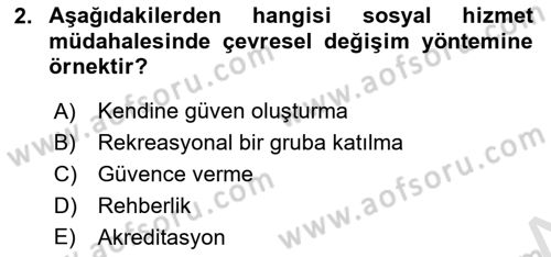Bireylerle Sosyal Hizmet Dersi 2021 - 2022 Yılı (Vize) Ara Sınav Soruları 2. Soru