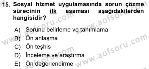 Bireylerle Sosyal Hizmet Dersi 2022 - 2023 Yılı Yaz Okulu Sınav Soruları 15. Soru