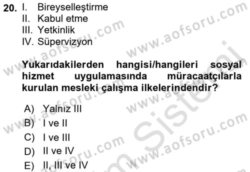 Bireylerle Sosyal Hizmet Dersi 2022 - 2023 Yılı Yaz Okulu Sınav Soruları 20. Soru