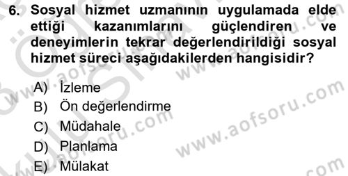 Bireylerle Sosyal Hizmet Dersi 2022 - 2023 Yılı Yaz Okulu Sınav Soruları 6. Soru