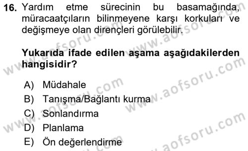 Bireylerle Sosyal Hizmet Dersi 2024 - 2025 Yılı (Vize) Ara Sınav Soruları 16. Soru