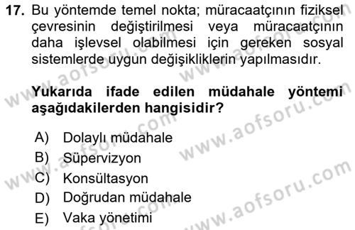 Bireylerle Sosyal Hizmet Dersi 2024 - 2025 Yılı (Vize) Ara Sınav Soruları 17. Soru