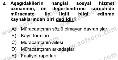 Bireylerle Sosyal Hizmet Dersi 2024 - 2025 Yılı (Vize) Ara Sınav Soruları 4. Soru