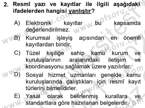 Sosyal Hizmette Kayıt Tutma Ve Rapor Yazma Dersi 2021 - 2022 Yılı Yaz Okulu Sınav Soruları 2. Soru