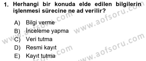 Sosyal Hizmette Kayıt Tutma Ve Rapor Yazma Dersi 2022 - 2023 Yılı Yaz Okulu Sınavı 1. Soru