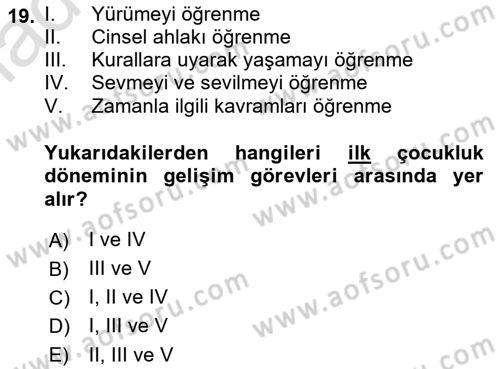 İnsan Davranışı Ve Sosyal Çevre 1 Dersi 2017 - 2018 Yılı (Vize) Ara Sınav Soruları 19. Soru
