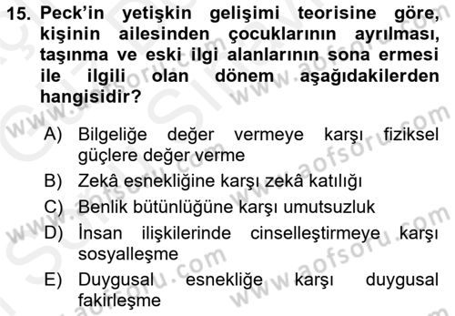 İnsan Davranışı Ve Sosyal Çevre 1 Dersi 2018 - 2019 Yılı (Final) Dönem Sonu Sınav Soruları 15. Soru