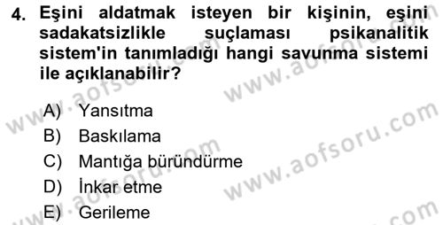 İnsan Davranışı Ve Sosyal Çevre 1 Dersi Ara Sınavı Deneme Sınav Soruları 4. Soru