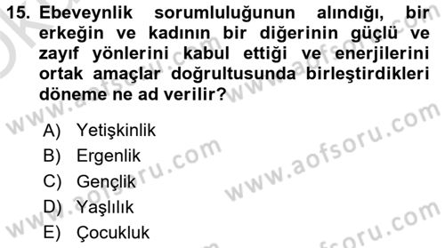 İnsan Davranışı Ve Sosyal Çevre 1 Dersi 2021 - 2022 Yılı Yaz Okulu Sınav Soruları 15. Soru