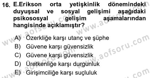 İnsan Davranışı Ve Sosyal Çevre 1 Dersi 2021 - 2022 Yılı Yaz Okulu Sınav Soruları 16. Soru