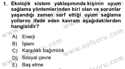 İnsan Davranışı Ve Sosyal Çevre 1 Dersi 2023 - 2024 Yılı (Final) Dönem Sonu Sınav Soruları 1. Soru