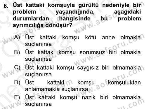 İnsan Davranışı Ve Sosyal Çevre 2 Dersi 2017 - 2018 Yılı (Vize) Ara Sınav Soruları 6. Soru