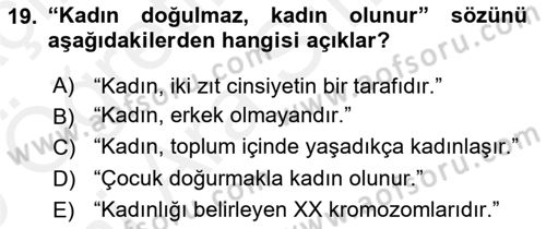 İnsan Davranışı Ve Sosyal Çevre 2 Dersi 2018 - 2019 Yılı (Vize) Ara Sınav Soruları 19. Soru