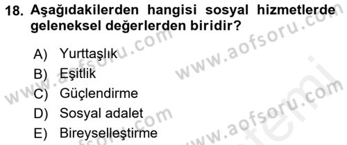 İnsan Davranışı Ve Sosyal Çevre 2 Dersi 2018 - 2019 Yılı (Final) Dönem Sonu Sınav Soruları 18. Soru