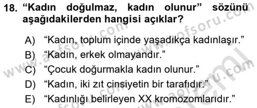 İnsan Davranışı Ve Sosyal Çevre 2 Dersi 2021 - 2022 Yılı (Vize) Ara Sınav Soruları 18. Soru