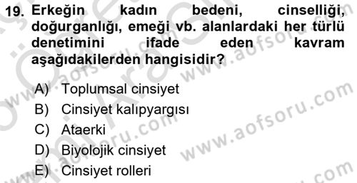 İnsan Davranışı Ve Sosyal Çevre 2 Dersi 2024 - 2025 Yılı (Vize) Ara Sınav Soruları 19. Soru