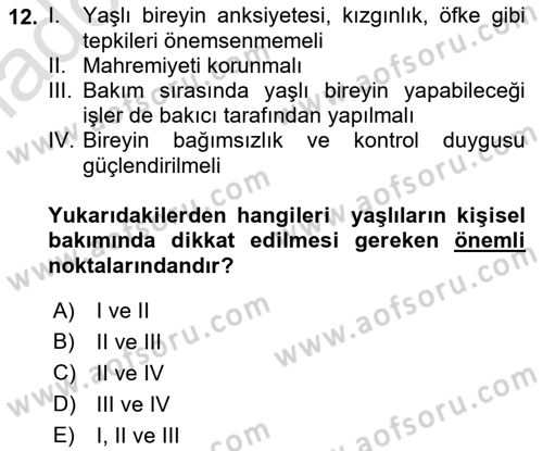 Yaşlılarla Sosyal Hizmet Dersi Ara Sınavı Deneme Sınav Soruları 12. Soru